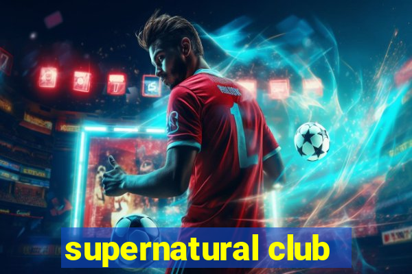 supernatural club